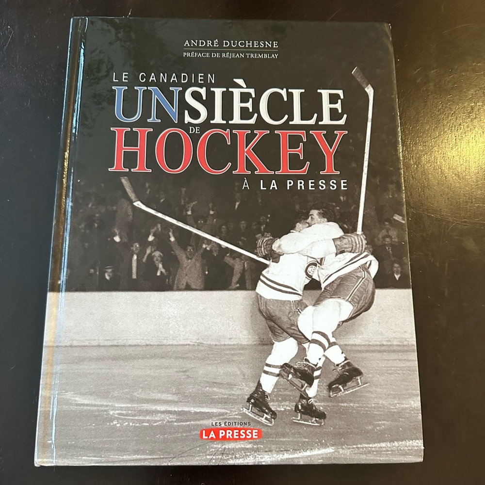 Le Canadien Un Siècle de Hockey Book